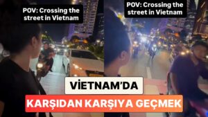 Vietnam&apos;da Yoğun Trafikte Karşıya Geçmeye Çalışan Kadının Videosu İzlerken Bile Gerilmemize Sebep Oldu