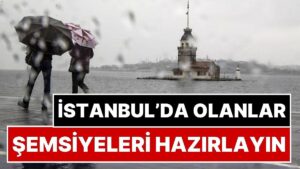 28 Kasım Cuma İstanbul’da Hava Nasıl? İstanbul Hava Durumu