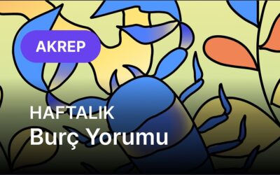 22 Eylül – 28 Eylül Akrep Burcu Haftalık Burç Yorumu