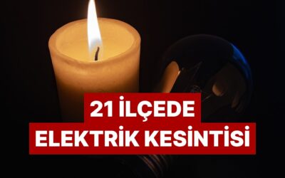 Tam 9 Saat Sürecek! BEDAŞ Duyurdu: İstanbul’un 21 İlçesinde Elektrik Kesilecek