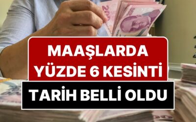 20 Milyon Çalışanın Maaşından Yüzde 6 Kesilecek: Tarih Belli Oldu, SGK Uzmanı Açıkladı