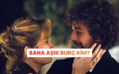 Hangi Burç Sana Deli Divane Aşık?