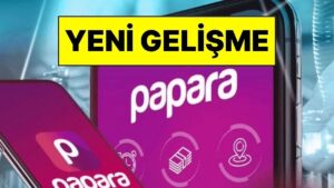Papara Hakkında Yeni Karar: Merkez Bankası Papara’nın Faaliyet İznini İptal Etti
