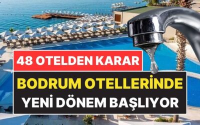 Bodrum’da Su Krizi Alarmı: Oteller Havuzlarını Boşaltmama Kararı Aldı