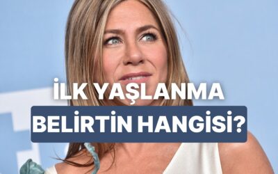 Cildinde Görülen İlk Yaşlanma Belirtisini Buluyoruz!