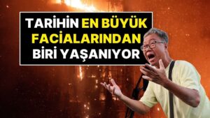 Çin&apos;de Tarihin En Büyük Yangınlarından Biri Yaşanıyor: Şimdiye Kadar 75 Kişi Öldü 280 Kişiden Haber Alınamıyor