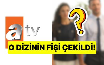 Final Yapacak: ATV&apos;nin İddialı Dizisi Reyting Kurbanı Oldu!