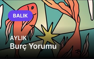Ekim Balık Burcu Aylık Burç Yorumu