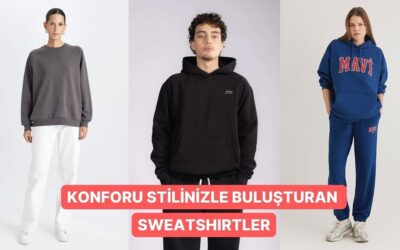 Sweatshirt Tutkunları Buraya! Serin Havaların Olmazsa Olmazı İndirimli Sweatshirt Modelleri