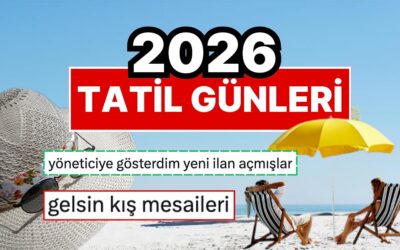 2026&apos;nın Resmi Tatil Günleri Gündem Oldu: 14 Gün İzin Alınarak 43 Gün İzin Yapılabilecek!