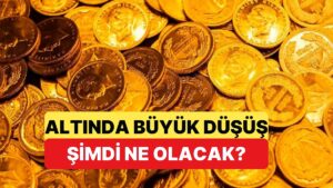 Altında Sert Düşüş Yaşandı: Altında Yatırımcıları Şimdi Neler Bekliyor?