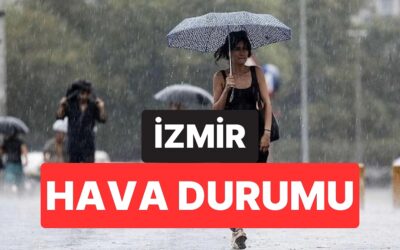 25 Kasım Salı İzmir Hava Durumu: Bugün İzmir&apos;de Hava Nasıl?