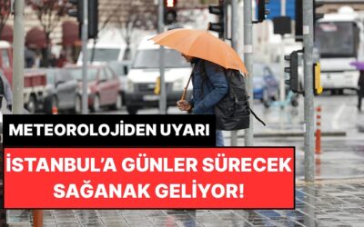 Meteoroloji İstanbul&apos;a Günlerce Sürecek Sağanak Geleceğini Açıkladı!