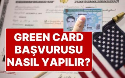 ABD’de Yaşamak İsteyenlerin Büyük Hayali Green Card Başvurusu Başladı: Green Card Başvurusu Nasıl Yapılır?