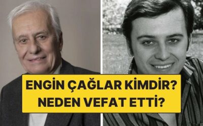 Engin Çağlar Kimdir, Kaç Yaşında? Yeşilçam Efsanesi Engin Çağlar Neden Öldü?