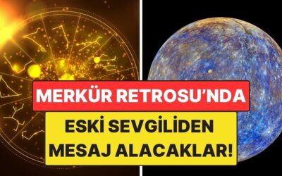 Merkür Retrosu&apos;nda Eski Sevgilisi Dönecek 4 Burç: Geçmişin Hayaletleri Kapıda!