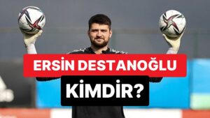 Ersin Destanoğlu Kimdir? Beşiktaş&apos;ın Kalecisi Ersin Destanoğlu Kaç Yaşında, Nereli?