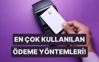 Dr. Hakan Özerol Cevaplıyor: 2025’te En Çok Kullanılan 5 Ödeme Yöntemi