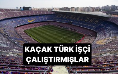 Barcelona&apos;nın Stadı Camp Nou&apos;yu Yenileyen 79 Türk İşçinin Kaçak Çalıştırıldığı Ortaya Çıktı