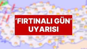 18 Kasım Çarşamba Hava Durumu: Ne Kar Yağışı Ne Sağanak Yağmur! Fırtınalı Gün Uyarısı Var!