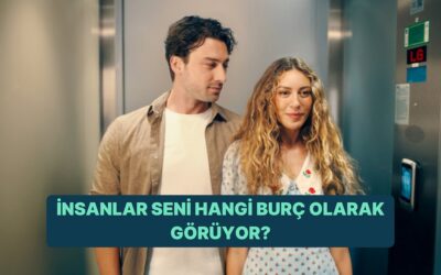 İnsanlar Seni Hangi Burç Olarak Görüyor?
