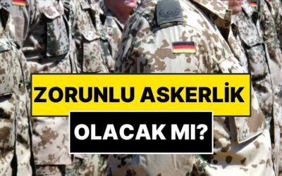 Almanya’dan Savaş Hamlesi: Zorunlu Askerlik Gündeme Alındı