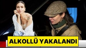 Birce Akalay Polise Yakalandı: Alkollü Araç Kullanan Oyuncu Birce Akalay’ın Ehliyetine El Konuldu