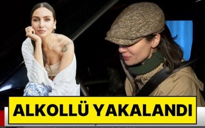 Birce Akalay Polise Yakalandı: Alkollü Araç Kullanan Oyuncu Birce Akalay’ın Ehliyetine El Konuldu