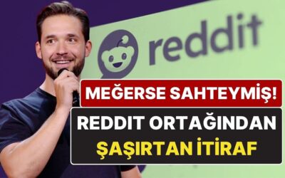 Meğerse Sahteymiş! Reddit’in Kurucu Ortağı Alexis Ohanian İlk Kullanıcıların Sahte Olduğunu Açıkladı
