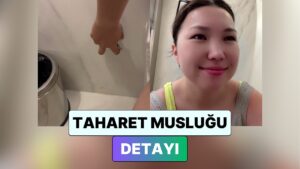 15 Saniyede Türkiye&apos;yi Anlatan Kadının Videosunda Taharet Musluğu Mutluluğu Dikkat Çekti
