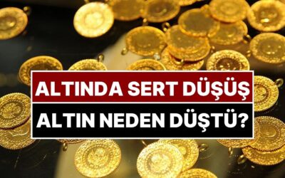 Altında Sert Düşüş: Altın Fiyatları Neden Düştü?