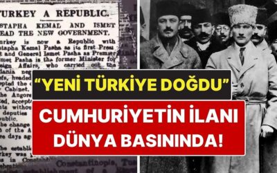 En Büyük Eserimiz: Cumhuriyetin İlanı O Gün Dünya Basınında Nasıl Yer Aldı?