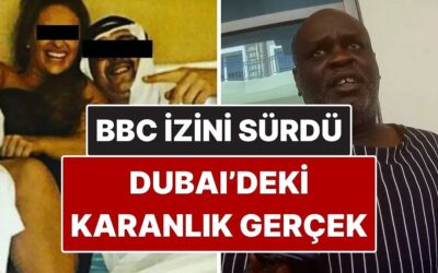 Dubai’deki Karanlık Gerçek: BBC, Kadınların Tuzağa Düşürüldüğü Ağın İzini Sürdü