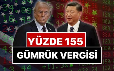 Trump'tan Piyasaları Alt Üst Edecek Açıklama: Çin'e Yüzde 155 Gümrük Vergisini Duyurdu
