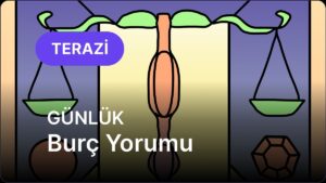 2 Ekim Perşembe Terazi Burcu Günlük Burç Yorumu