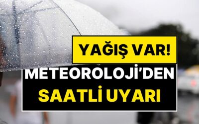 Meteoroloji Saat Vererek Uyardı: 13 Kentte Sağanak Yağış Bekleniyor