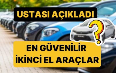 Ustası Açıkladı: Paranızın Karşılığını Fazlasıyla Veren En Güvenilir İkinci El Otomobiller!