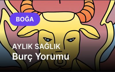 Kasım Boğa Burcu Aylık Sağlık Burç Yorumu