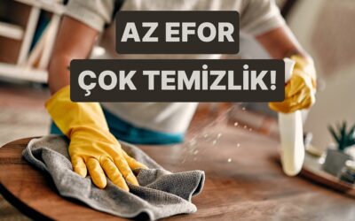 En Az Eforla Temizlik Yapma Rehberi