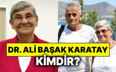 Canan Karatay’ın Eşi Dr. Ali Başak Karatay Kimdir? Dr. Ali Başak Karatay Neden Vefat Etti?