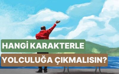 Hangi Dizi Karakteriyle Araba Yolculuğuna Çıkmalısın?