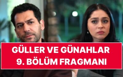 Güller ve Günahlar 9. Bölüm 1. Fragmanı