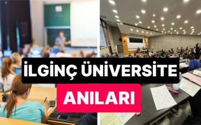 Üniversite Zamanı Yaşadıkları İlginç Olayları Anlatarak Güldüren Kullanıcılar