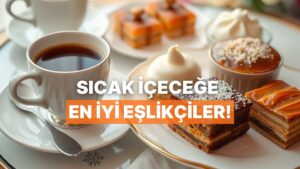 Soğuk Havalarda Ruhunu Isıtan Sıcak İçeceklerin Yanına Yakışacak 10 Tatlı Tarifi