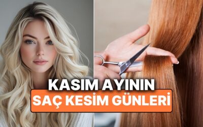 Ay Takvimine Göre Kasım Ayı Saç Kesim Günleri! Ay Takvimine Göre Saç Kesimi ile Hayatın Ritmini Yakalayın