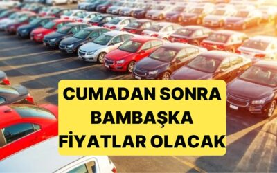 Araçlara Yeni Vergi Geliyor: Cumadan Sonra Fiyatlar Daha Fazla El Yakacak