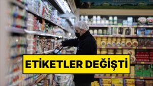 Etiketler Değişti! Market, Restoran ve Kafelerde Yeni Dönem