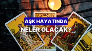 Bir Kart Seç, Aşk Hayatında Yaşanacak Bir Gelişme Söyleyelim!