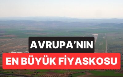 Avrupa'nın En Büyük "Fiyaskosu": 1 Milyar Euroluk Dev Havalimanı Çürümeye Terk Edildi