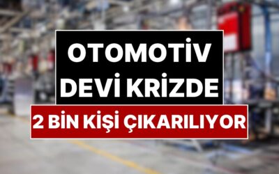Dünya Devinden Kötü Haber! 2 Bin Kişiyi İşten Çıkaracak